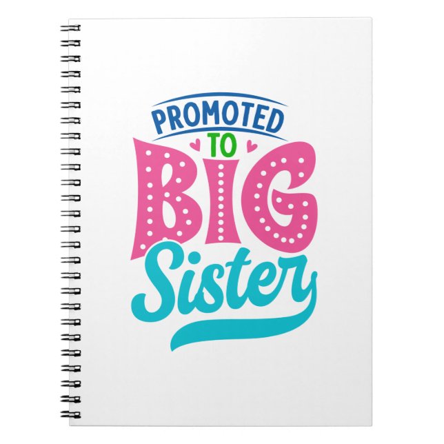 Promoted To Big Sister, New Baby Big Sister Reveal Notebook (Front)