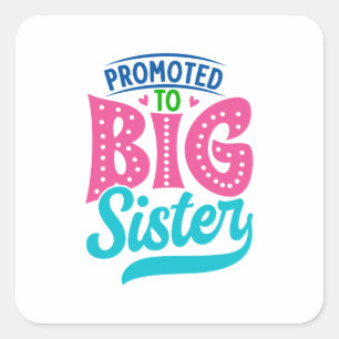 Promoted To Big Sister, New Baby Big Sister Reveal Square Sticker