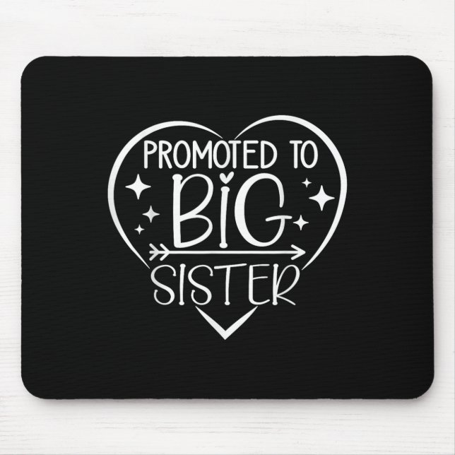 Promoted To Big Sister - New Baby Birth Announceme Mouse Mat (Front)
