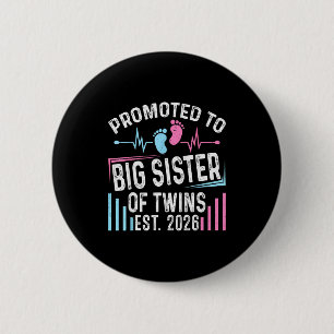 Promoted To Big Sister Of Twins Est 2026 Baby Show 6 Cm Round Badge