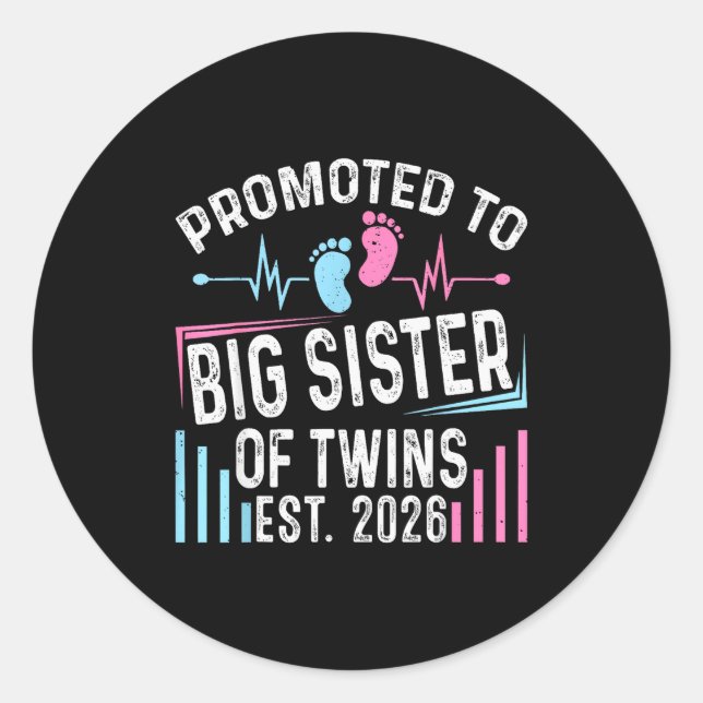 Promoted To Big Sister Of Twins Est 2026 Baby Show Classic Round Sticker (Front)
