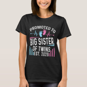 Promoted To Big Sister Of Twins Est 2026 Baby Show T-Shirt