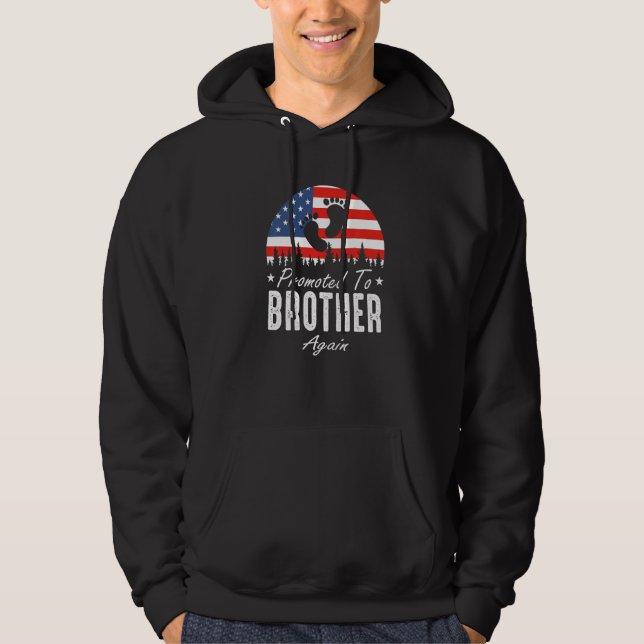 Promoted To Brother Again 2024 US Flag Father's Da Hoodie (Front)