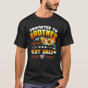 Promoted To Brother Again Est 2023 New Birthday Fa T-Shirt