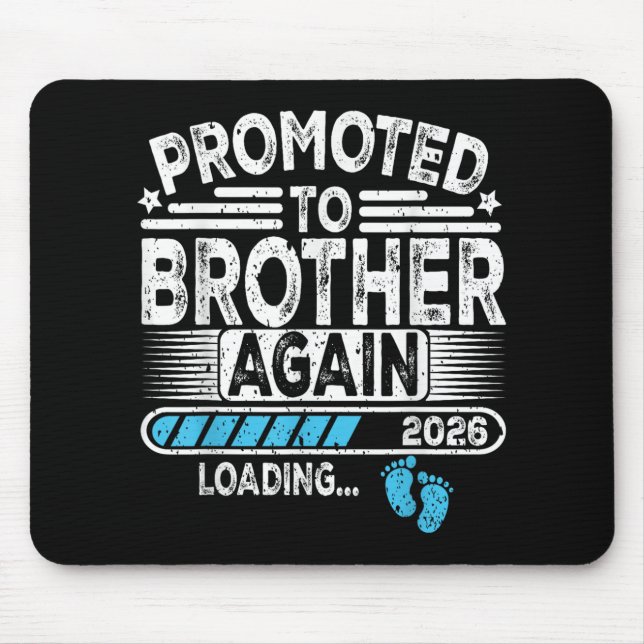 Promoted To Brother Again Est. 2026 Loading Funny  Mouse Mat (Front)