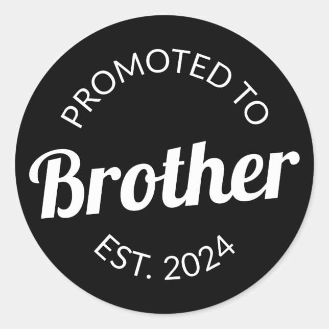 Promoted To Brother Est. 2024 I Classic Round Sticker (Front)