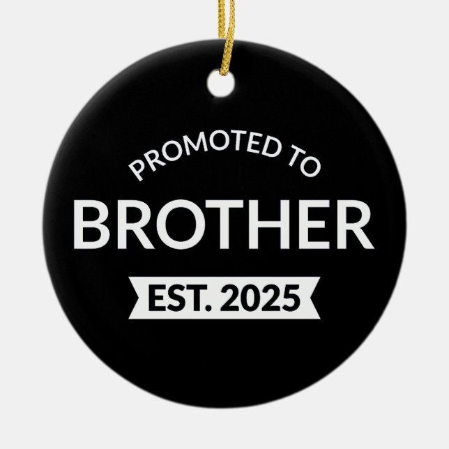 Promoted To Brother Est. 2025 II Ceramic Tree Decoration (Front)