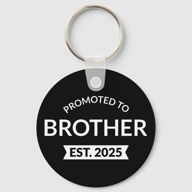 Promoted To Brother Est. 2025 II Key Ring (Front)