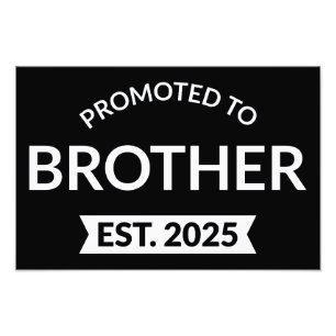 Promoted To Brother Est. 2025 II Photo Print