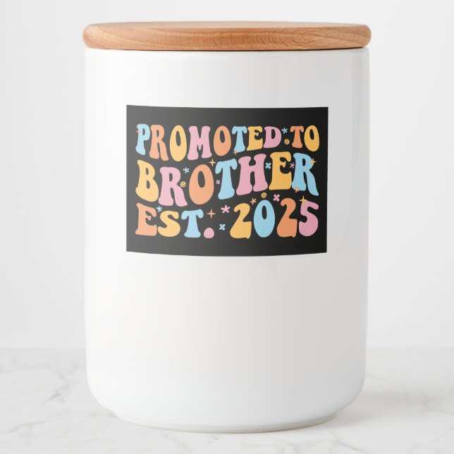Promoted To Brother Est. 2025 III Food Label (Front)