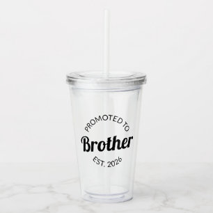 Promoted To Brother Est. 2026 I Acrylic Tumbler