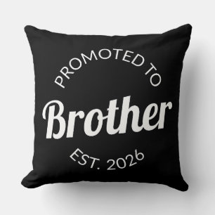 Promoted To Brother Est. 2026 I Cushion