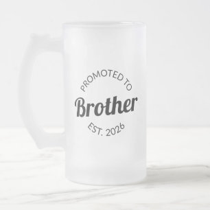 Promoted To Brother Est. 2026 I Frosted Glass Beer Mug