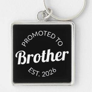 Promoted To Brother Est. 2026 I Key Ring
