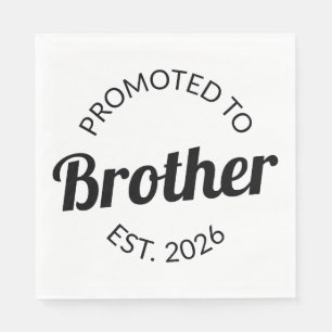 Promoted To Brother Est. 2026 I Napkin