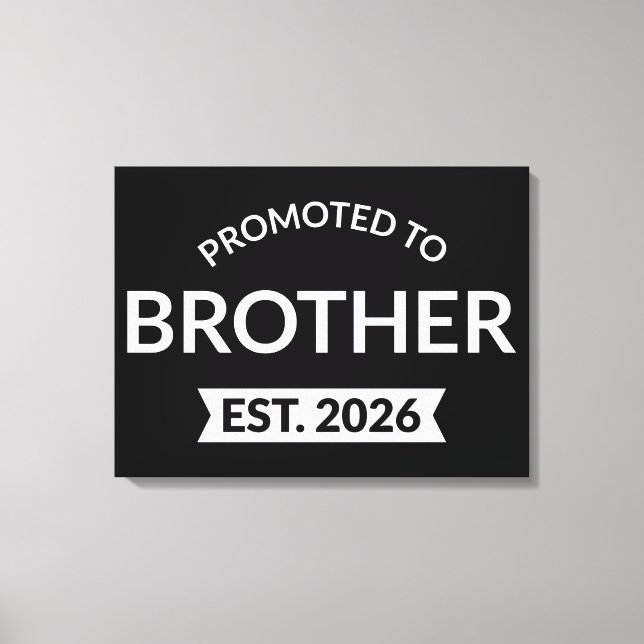 Promoted To Brother Est. 2026 II Canvas Print (Front)