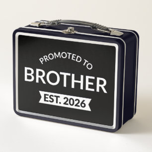Promoted To Brother Est. 2026 II Metal Lunch Box