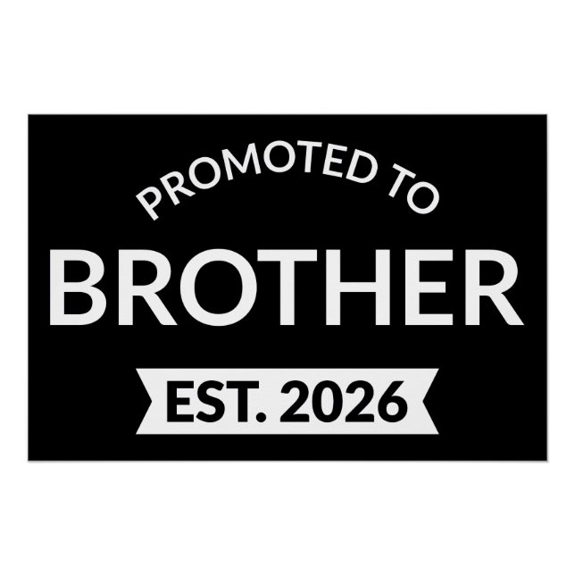 Promoted To Brother Est. 2026 II Poster (Front)