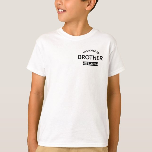 Promoted To Brother Est. 2026 II T-Shirt (Front)