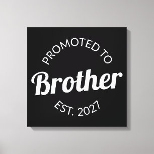 Promoted To Brother Est 2027 Big Brother I Canvas Print