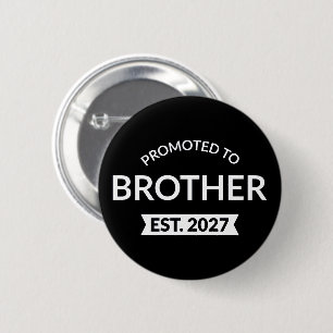 Promoted To Brother Est 2027 Big Brother II 6 Cm Round Badge