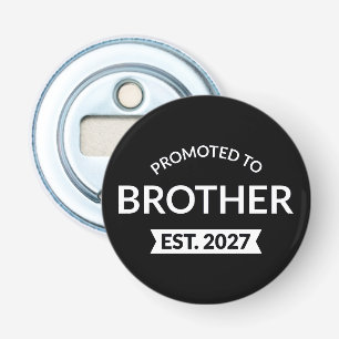 Promoted To Brother Est 2027 Big Brother II Bottle Opener
