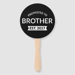 Promoted To Brother Est 2027 Big Brother II Hand Fan