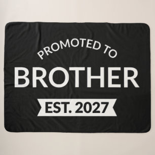 Promoted To Brother Est 2027 Big Brother II Sherpa Blanket