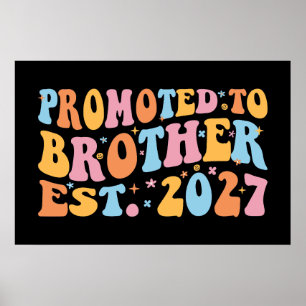 Promoted To Brother Est 2027 Big Brother Poster
