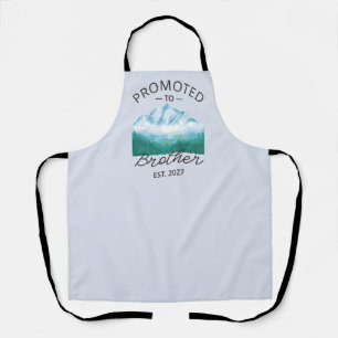 Promoted To Brother Est 2027 Big Brother VI Apron