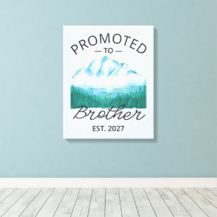 Promoted To Brother Est 2027 Big Brother VI Canvas Print