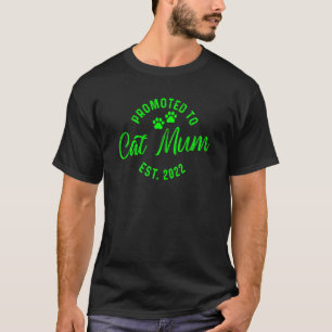Promoted To Cat Mum 2022 11 T-Shirt