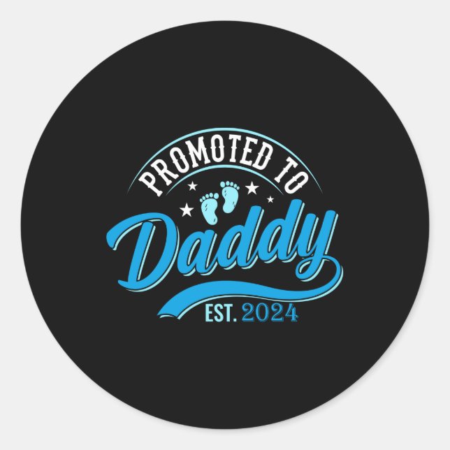 Promoted to dad 2024 daddy to be 2024 classic round sticker (Front)