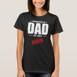 Promoted To Dad Again 2023 Pregnancy Announcement T-Shirt
