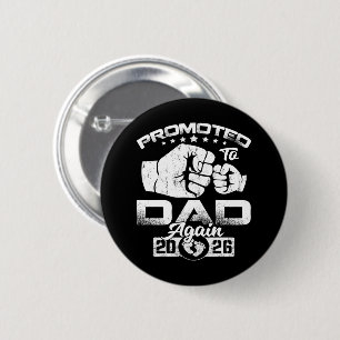 Promoted To Dad Again Est 2026 6 Cm Round Badge