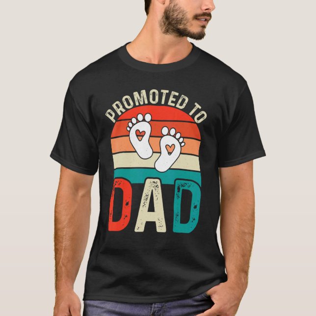 Promoted To Dad Baby Feet  First Father's Day T-Shirt (Front)