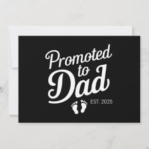 Promoted To Dad EST 2025 Funny Soon To Be Dad Invitation
