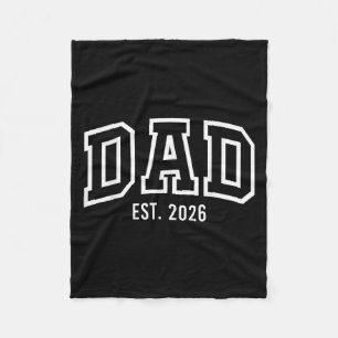 Promoted To Dad Est 2026 Daddy To Be Gifts First T Fleece Blanket