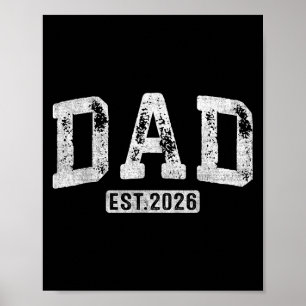 Promoted To Dad Est 2026 Daddy To Be Gifts First T Poster