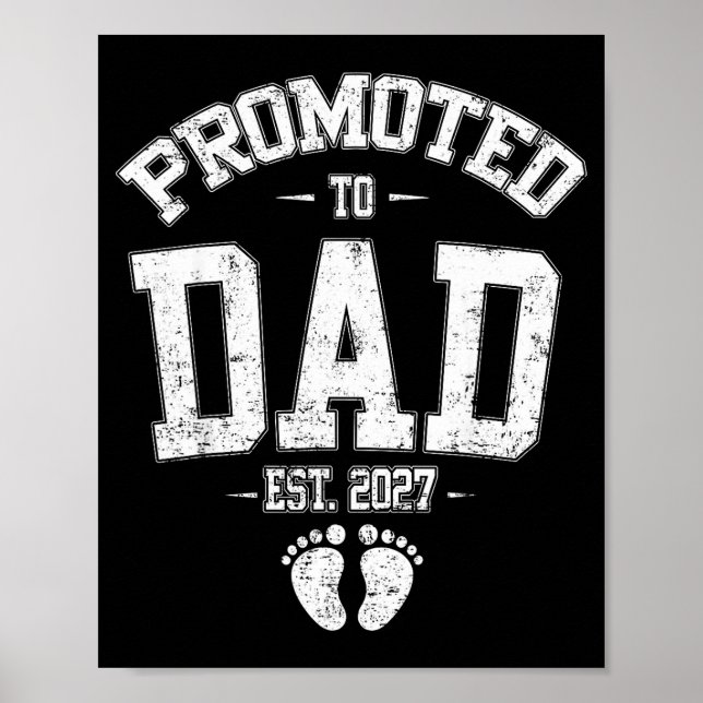 Promoted To Dad Est 2027 New Mom Daddy Fathers Day Poster (Front)