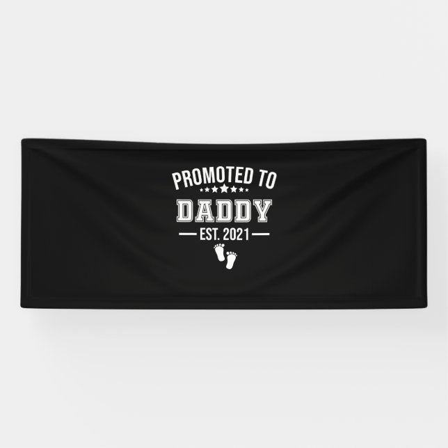 Promoted To Daddy 2021 First Time Fathers Banner (Horizontal)