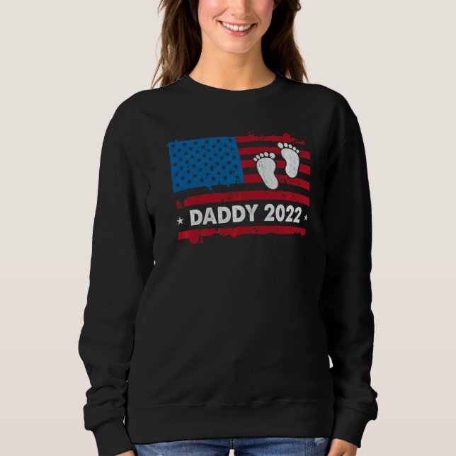 Promoted To Daddy 2022 Dad  First Time New Daddy U Sweatshirt (Front)