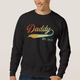 Promoted To Daddy 2022 For New Dad First Time New Sweatshirt