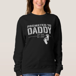 Promoted to Daddy 2023 for First Time Fathers New Sweatshirt
