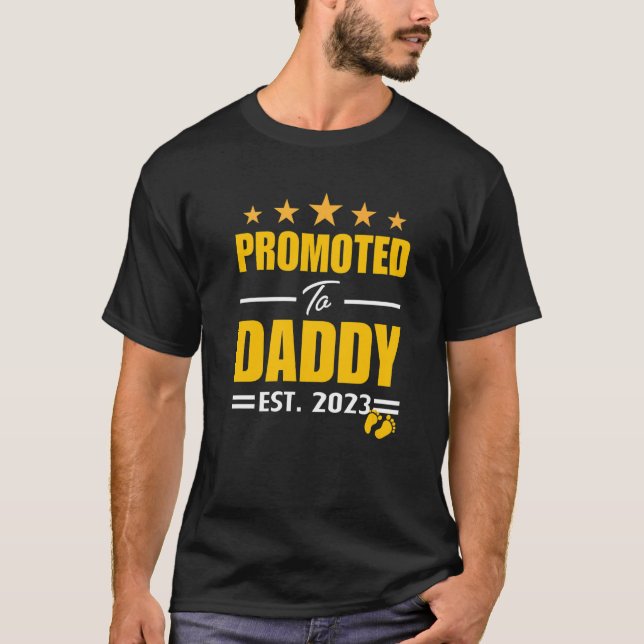 Promoted To Daddy 2023 For New Daddy First Time Da T-Shirt (Front)