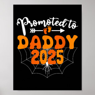 Promoted To Daddy 2025 Halloween Pregnancy Announc Poster