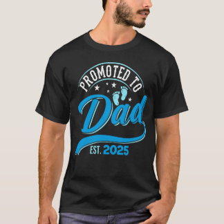  Promoted To Daddy 2025 New Daddy First  T-Shirt