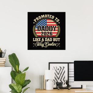 Promoted to Daddy 2026 Funny American Flag Poster