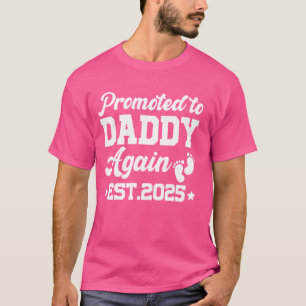 Promoted to Daddy Again 2025 Soon to Be Dad Again T-Shirt