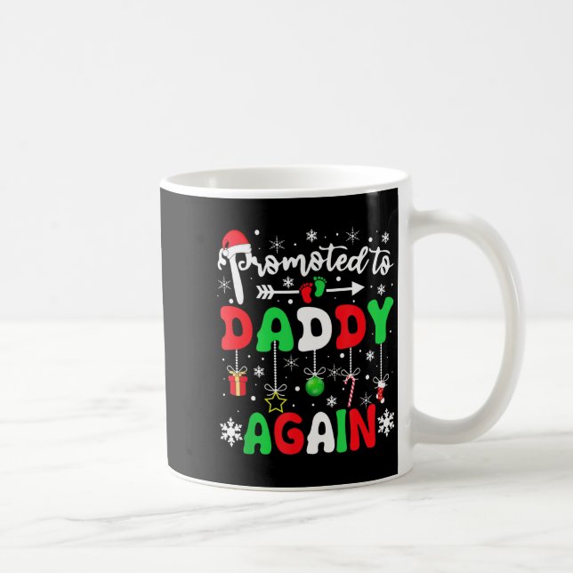 Promoted To Daddy Again Christmas Pregnancy Announ Coffee Mug (Right)